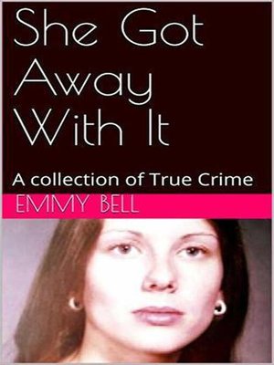 cover image of She Got Away With It